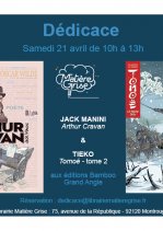 Affiche de l'évènement Jack Manini et Tieko en dédicace samedi 21 avril pour « Arthur Cravan » et « Tomoé » tome 2  - Librairie Matière Grise