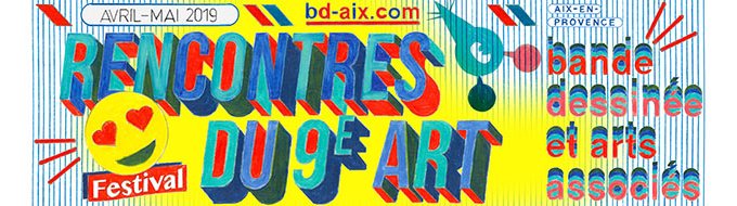 Bandeau de l'évènement 16e Edition des Rencontres du 9e Art - Festival BD 2019 - Aix en Provence