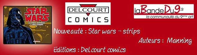Bandeau de la nouveauté Star wars - strips tome 1