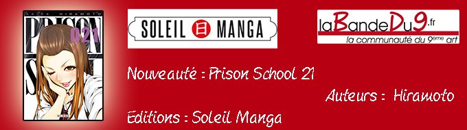 Bandeau de l'nouveaute Prison school tome 21