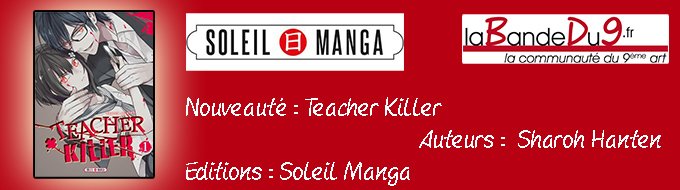 Bandeau de la nouveauté  Teacher killer tome 1