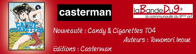 Bandeau de l'nouveaute Candy & cigarettes tome 4