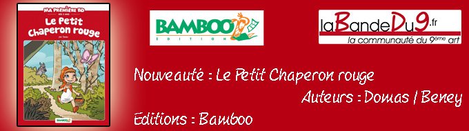 Bandeau de la nouveauté LE PETIT CHAPERON ROUGE - EDITION 2015