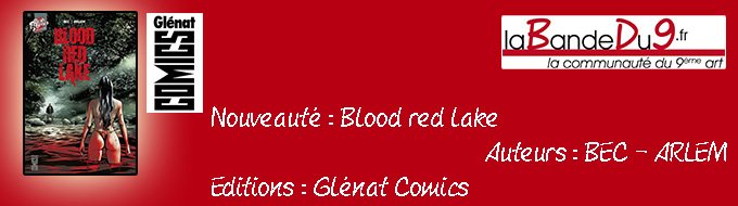 Bandeau de la nouveauté Blood red lake
