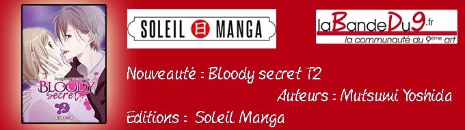 Bandeau de l'nouveaute Bloody secret tome 2