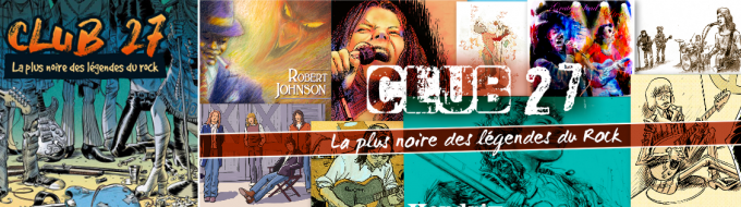 CLUB 27 - La plus noire des Légendes du Rock